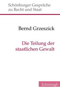 Produktbild: Die Teilung der staatlichen Gewalt
