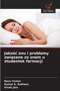 Produktbild: Jako&iquest;&iquest; snu i problemy zwi&iquest;zane ze snem u studentek farmacji