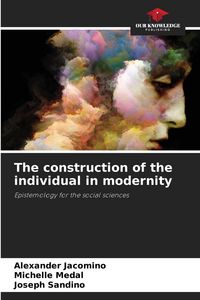 Produktbild: The construction of the individual in modernity