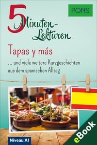 Produktbild: PONS 5-Minuten-Lekt&uuml;ren Spanisch A1 - Tapas y m&aacute;s