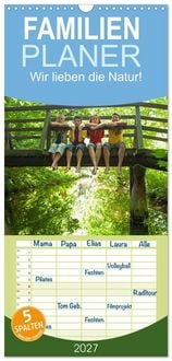 Produktbild: Familienplaner 2027 - Wir lieben die Natur! mit 5 Spalten (Wandkalender, 21 x 45 cm) CALVENDO