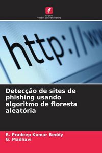 Produktbild: Detec&ccedil;&atilde;o de sites de phishing usando algoritmo de floresta aleat&oacute;ria