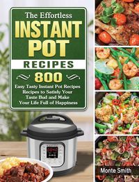 Produktbild: The Effortless Instant Pot Recipes