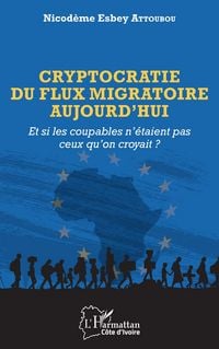 Produktbild: Cryptocratie du flux migratoire aujourd'hui