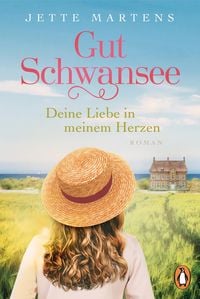 Produktbild: Gut Schwansee - Deine Liebe in meinem Herzen
