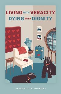 Produktbild: Living with Veracity, Dying with Dignity