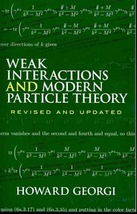 Produktbild: Weak Interactions and Modern Particle Theory