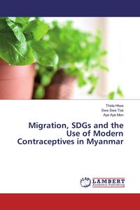 Produktbild: Migration, SDGs and the Use of Modern Contraceptives in Myanmar