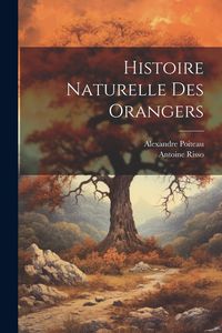 Produktbild: Histoire Naturelle Des Orangers