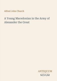 Produktbild: A Young Macedonian in the Army of Alexander the Great