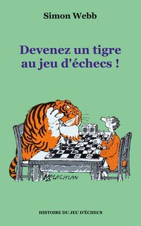 Produktbild: Devenez un tigre au jeu d'&eacute;checs !
