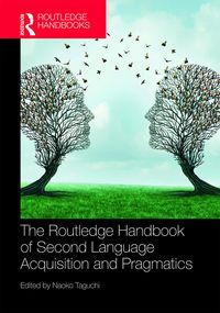 Produktbild: The Routledge Handbook of Second Language Acquisition and Pragmatics