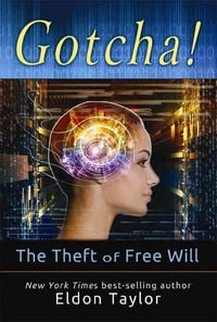 Produktbild: Gotcha!: The Subordination of Free Will