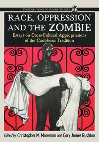 Produktbild: Race, Oppression and the Zombie