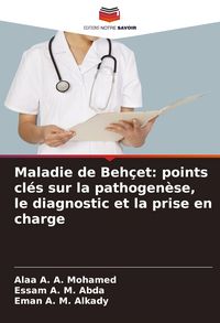 Produktbild: Maladie de Beh&ccedil;et: points cl&eacute;s sur la pathogen&egrave;se, le diagnostic et la prise en charge