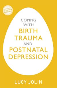 Produktbild: Coping with Birth Trauma and Postnatal Depression