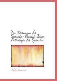 Produktbild: Die St Rungen Der Sprache: Versuch Einer Pathologie Der Sprache