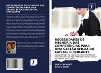 Produktbild: Necessidades De Melhoria das Compet&ecirc;ncias Para Uma Gest&atilde;o Eficaz Do Capital Circulante