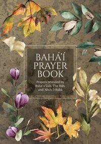 Produktbild: Bah&aacute;'&iacute; Prayer Book (Illustrated)