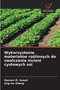 Produktbild: Wykorzystanie materia&iquest;&oacute;w ro&iquest;linnych do zwalczania nicieni cystowych soi