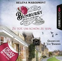 Produktbild: Zu tot, um sch&ouml;n zu sein - Ein Idyll zum Sterben - Ein englischer Cosy-Krimi - Bunburry, Folge 5