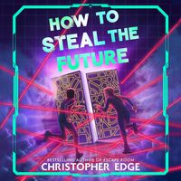 Produktbild: How to Steal the Future