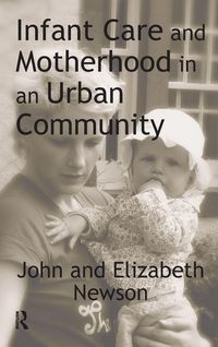 Produktbild: Infant Care and Motherhood in an Urban Community