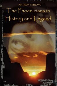 Produktbild: The Phoenicians in History and Legend