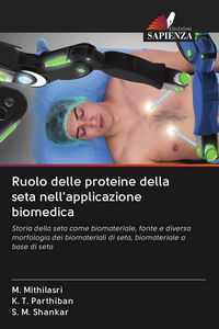 Produktbild: Ruolo delle proteine della seta nell'applicazione biomedica