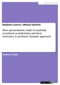 Produktbild: Mass spectrometric study of randomly acetylated cyclodextrins and their associates. A stochastic dynamic approach
