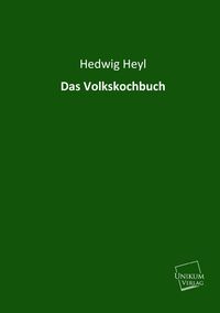 Produktbild: Heyl, H: Volkskochbuch
