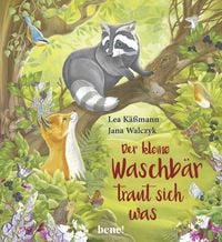 Produktbild: Der kleine Waschb&auml;r traut sich was &ndash; ein Bilderbuch f&uuml;r Kinder ab 2 Jahren