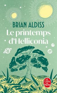 Produktbild: Le Printemps d'Helliconia (Cycle d'Helliconia, Tome 1)
