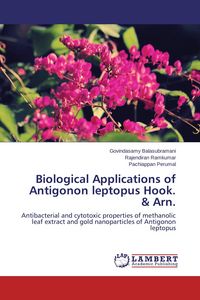 Produktbild: Biological Applications of Antigonon leptopus Hook. & Arn.