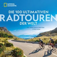 Produktbild: Die 100 ultimativen Radtouren der Welt