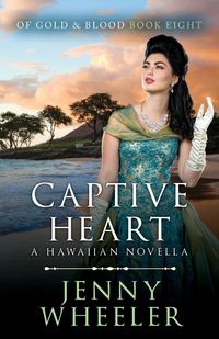 Produktbild: Captive Heart - A Hawaiian Christmas Novella
