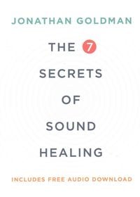 Produktbild: The 7 Secrets of Sound Healing
