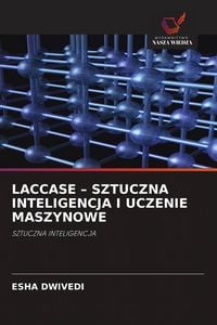 Produktbild: Laccase - Sztuczna Inteligencja I Uczenie Maszynowe