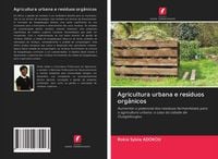 Produktbild: Agricultura urbana e res&iacute;duos org&acirc;nicos