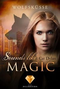 Produktbild: Sounds like Magic. Wolfsk&uuml;sse