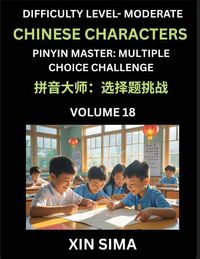 Produktbild: Kids Learn to Recognize Chinese Characters (Part 18) - Moderate Level Brain Activities, Discover Reading Simplified Chinese Characters, English and pinyin Edition, Test Series with Easy Lessons, HSK All Levels