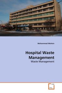 Produktbild: Mohsin, M: Hospital Waste Management