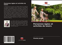 Produktbild: Personnes &acirc;g&eacute;es et activit&eacute;s de loisirs