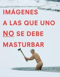 Produktbild: Im&aacute;genes a las que uno NO se debe masturbar