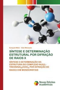 Produktbild: S&Iacute;NTESE E DETERMINA&Ccedil;&Atilde;O ESTRUTURAL POR DIFRA&Ccedil;&Atilde;O DE RAIOS X