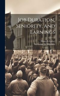 Produktbild: Job Duration, Seniority, and Earnings