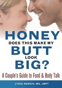 Produktbild: Honey, Does This Make My Butt Look Big?: A Couple's Guide to Food and Body Talk