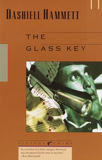Bild vom Artikel The Glass Key vom Autor Dashiell Hammett