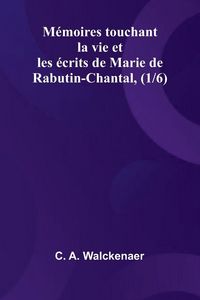 Produktbild: M moires touchant la vie et les crits de Marie de Rabutin-Chantal, (1/6)