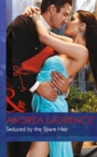 Produktbild: Laurence, A: Seduced By The Spare Heir